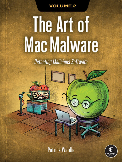 Title details for The Art of Mac Malware, Volume 2 by Patrick Wardle - Available